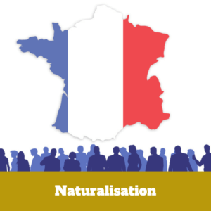 Naturalisation française : comment devenir français